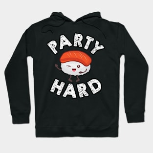 Party Hard Hoodie